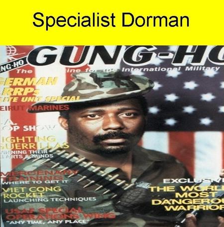 Specialist John Dorman