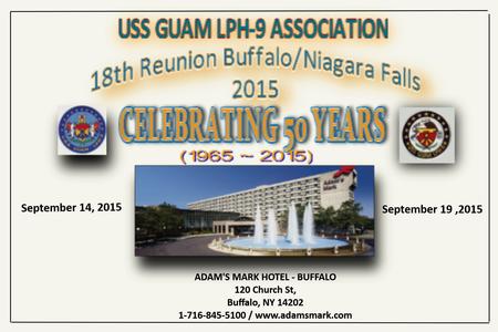 USS GUAM LPH-9 Association 18th Reunion Buffalo/Niagara Falls